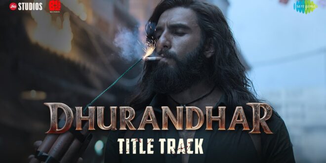 Dhurandhar - Title Track